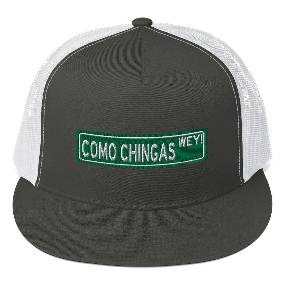 Cómo Chingas Wey Trucker Cap (You're a pain in the ass dude)