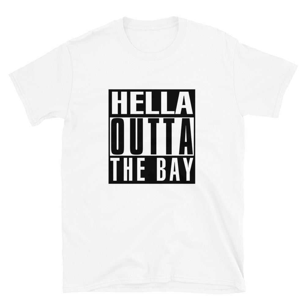 Hella Outta the Bay T-Shirt