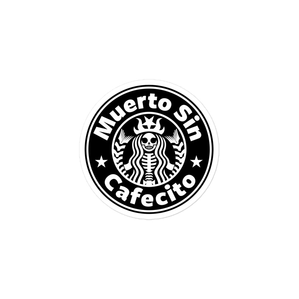 Muerto Sin Cafecito Sticker (Dead w/o Coffee)