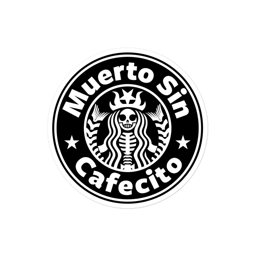 Muerto Sin Cafecito Sticker (Dead w/o Coffee)