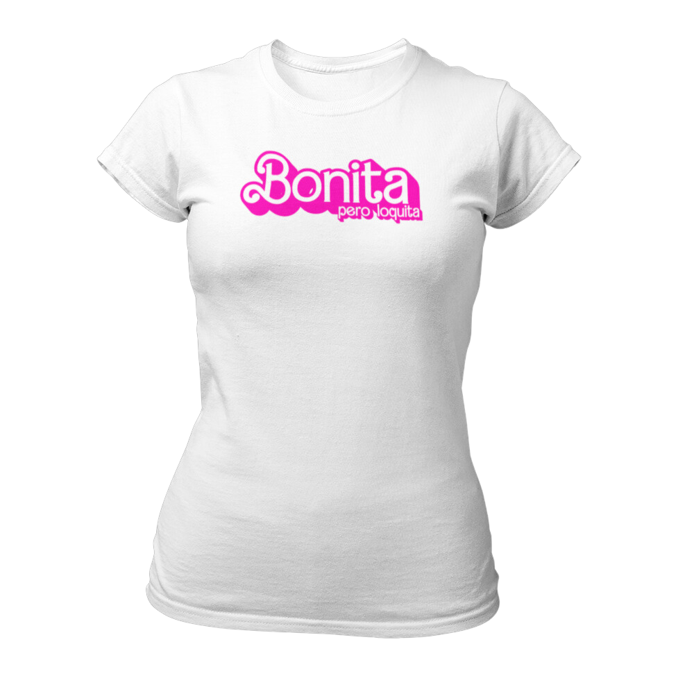 Bonita pero T-Shirt (Beautiful yet Crazy)