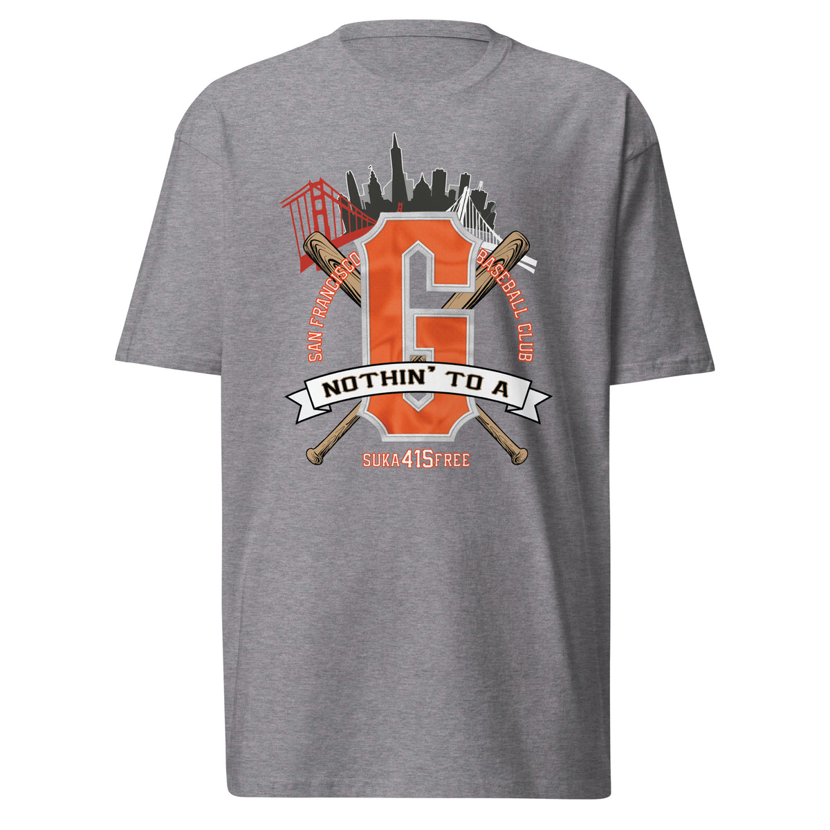 Nothin to a G T-Shirt (SF Giants)
