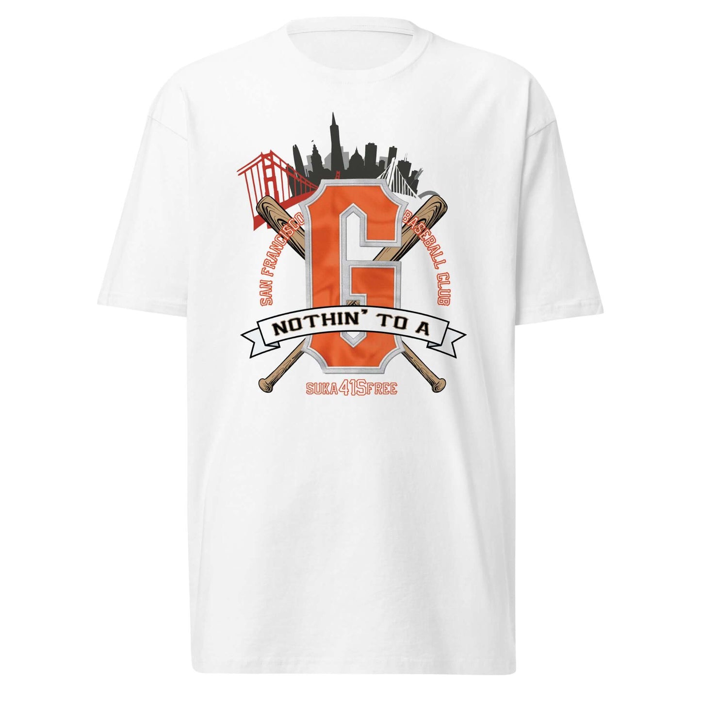 Nothin to a G T-Shirt (SF Giants)