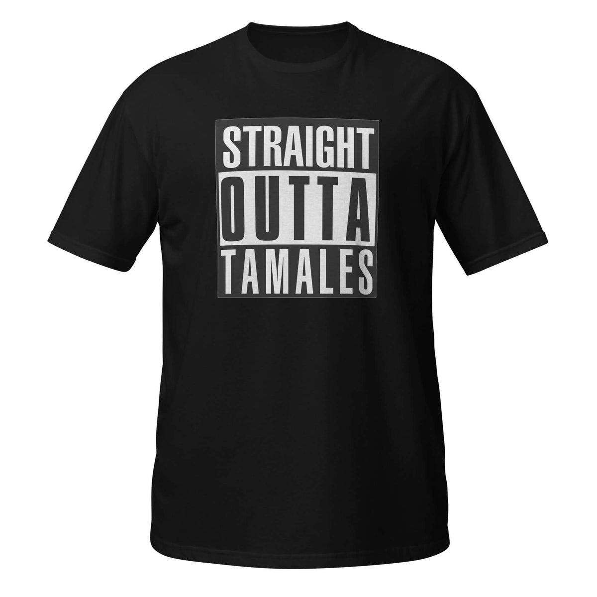 Camiseta Straight Outta Tamales