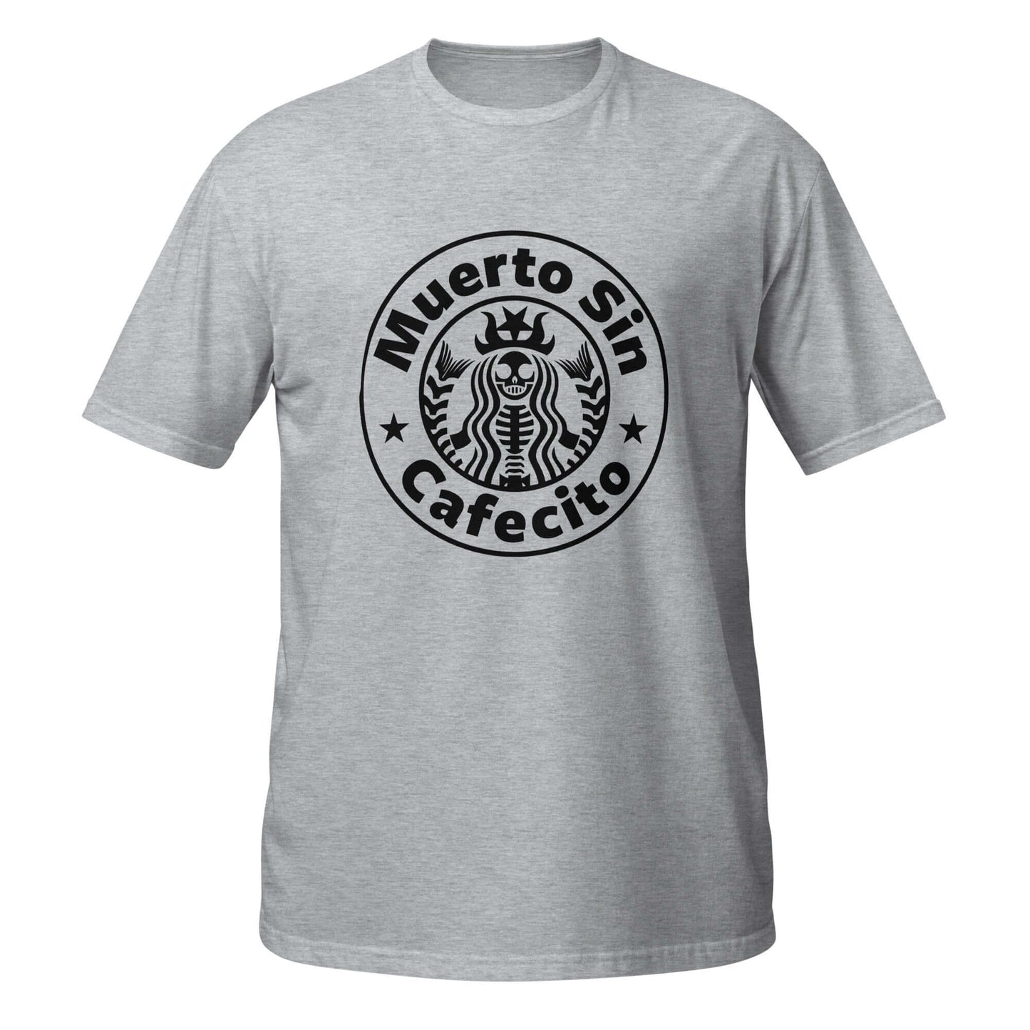 Muerto Sin Cafecito T-Shirt (Dead w/o Coffee)