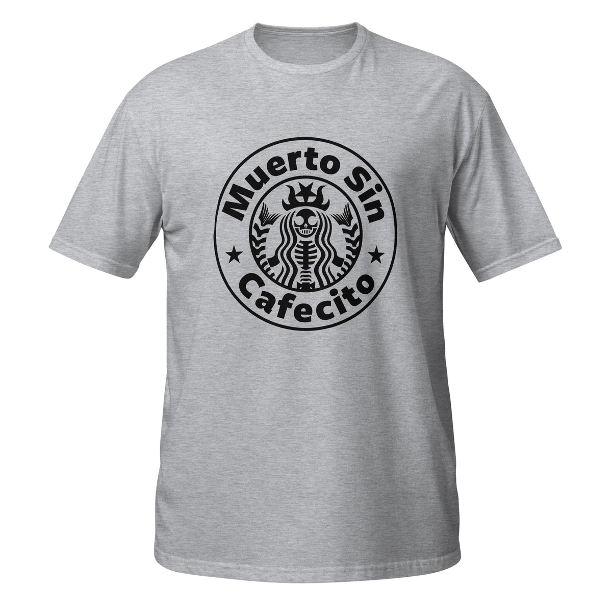Muerto Sin Cafecito T-Shirt (Dead w/o Coffee)