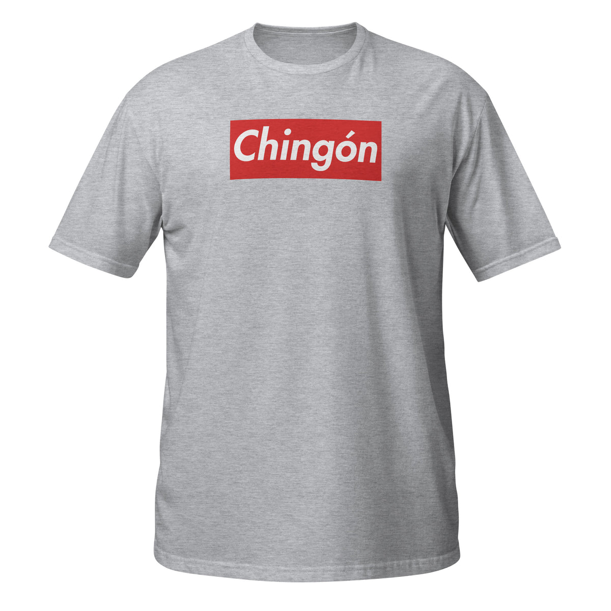 Chingón T-Shirt (Bad Ass)