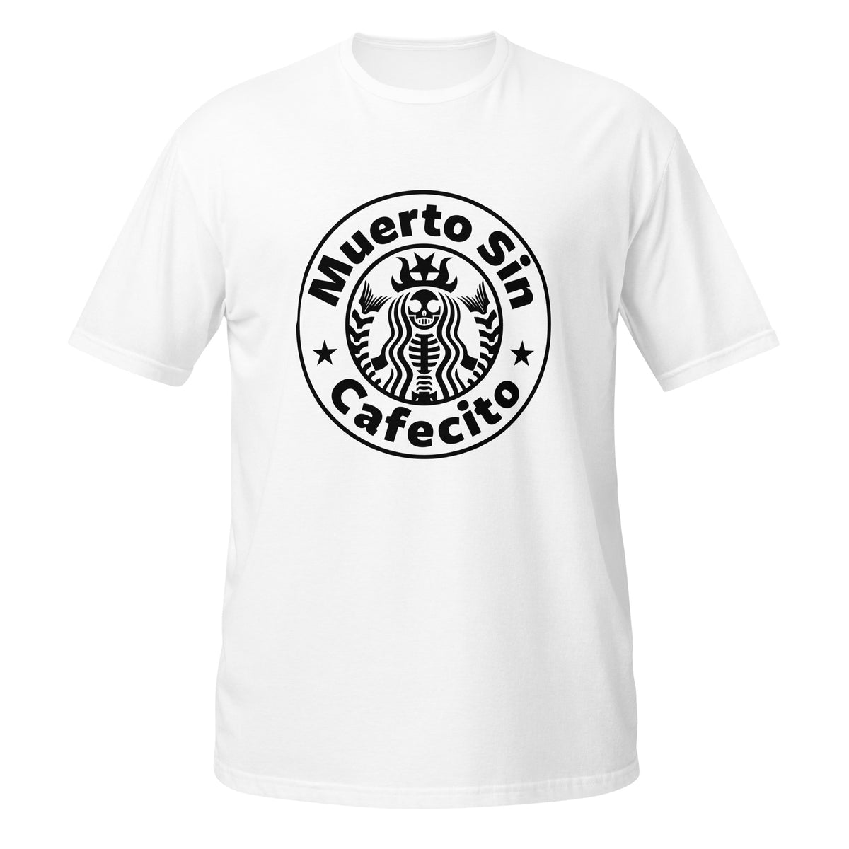 Muerto Sin Cafecito T-Shirt (Dead w/o Coffee)