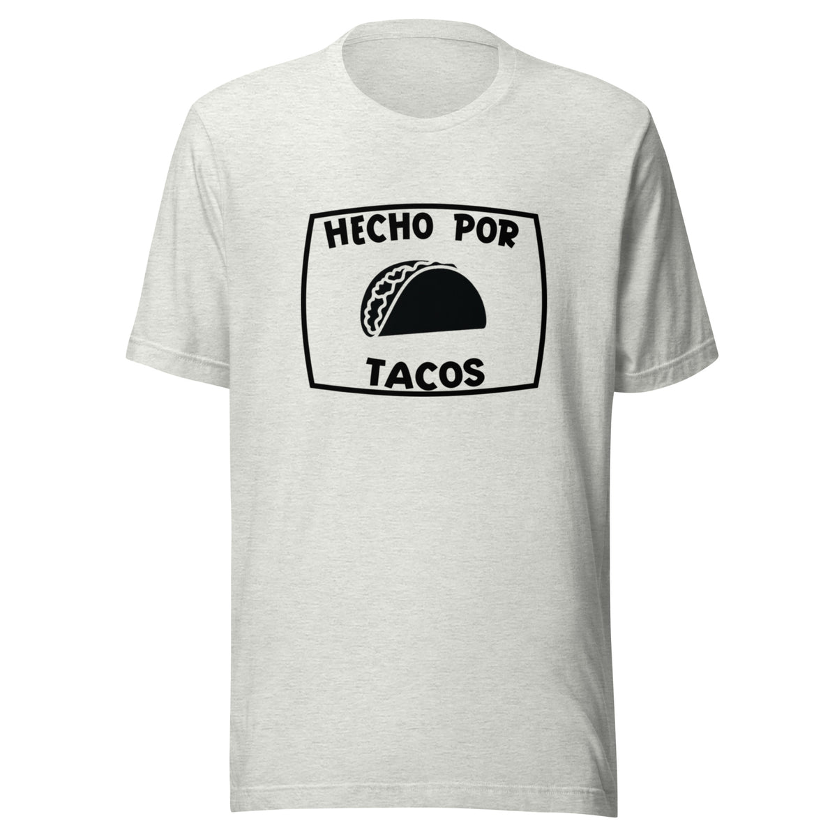 Hecho Por Tacos T-shirt (Made by tacos)