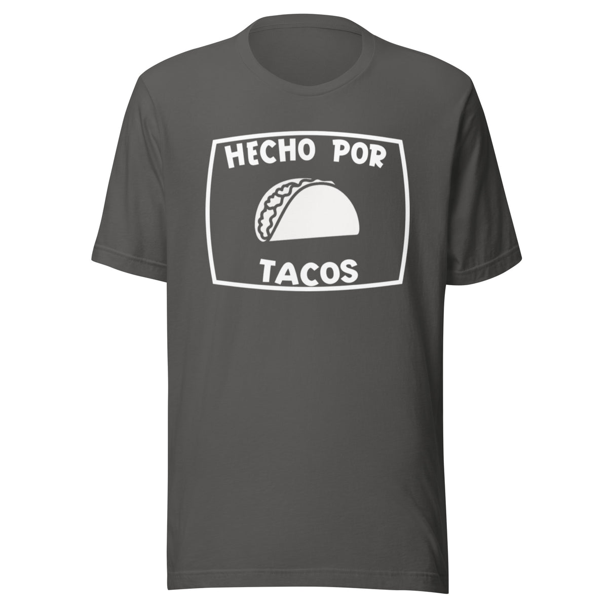 Hecho Por Tacos T-shirt (Made by tacos)