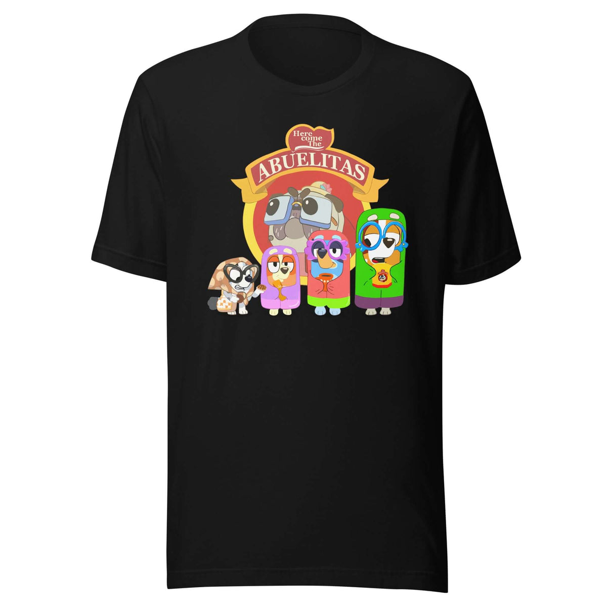 Here Come the Abuelitas T-Shirt