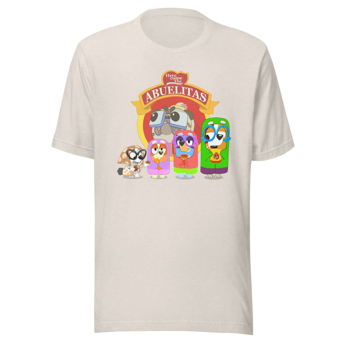 Here Come the Abuelitas T-Shirt