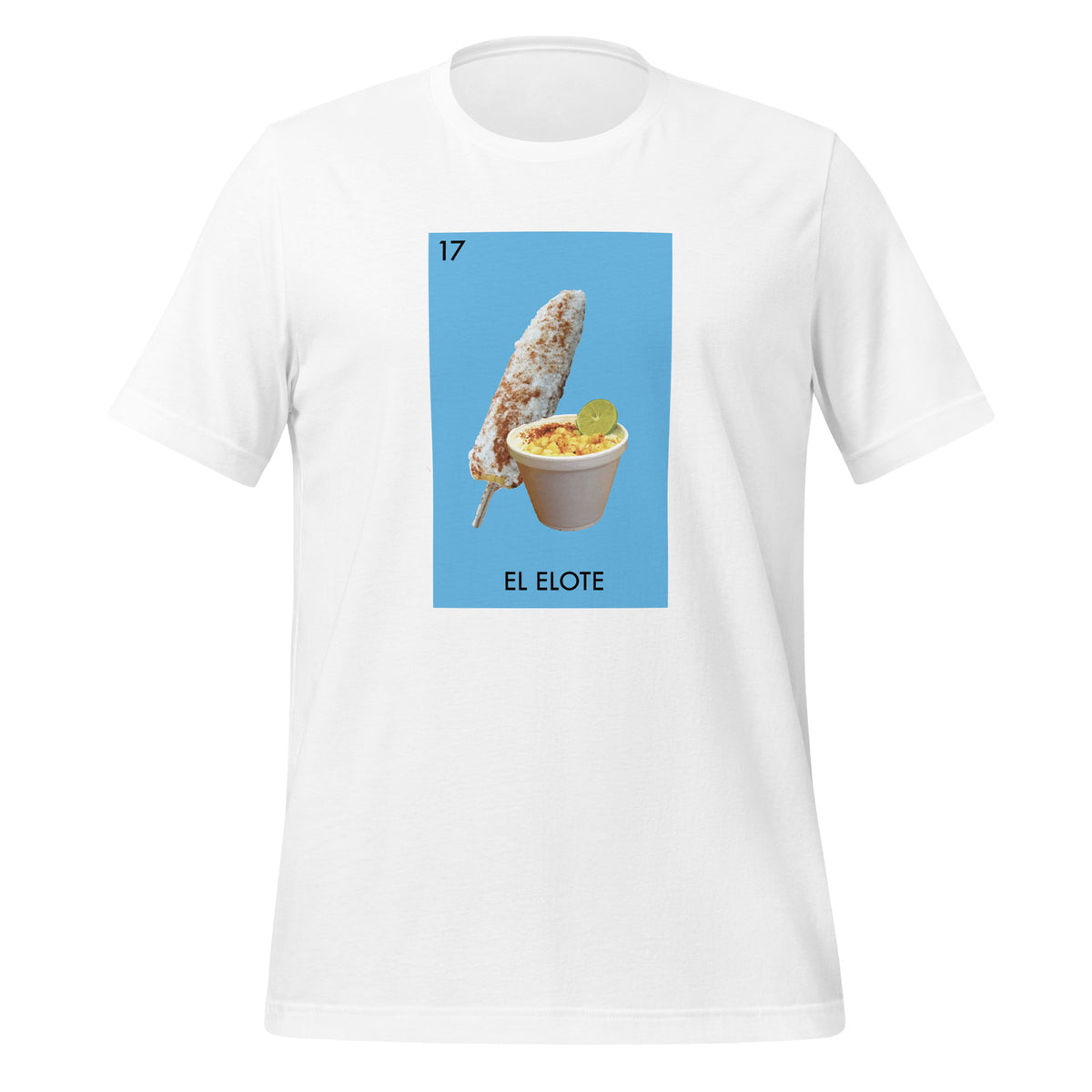 El Elote Loteria T-shirt