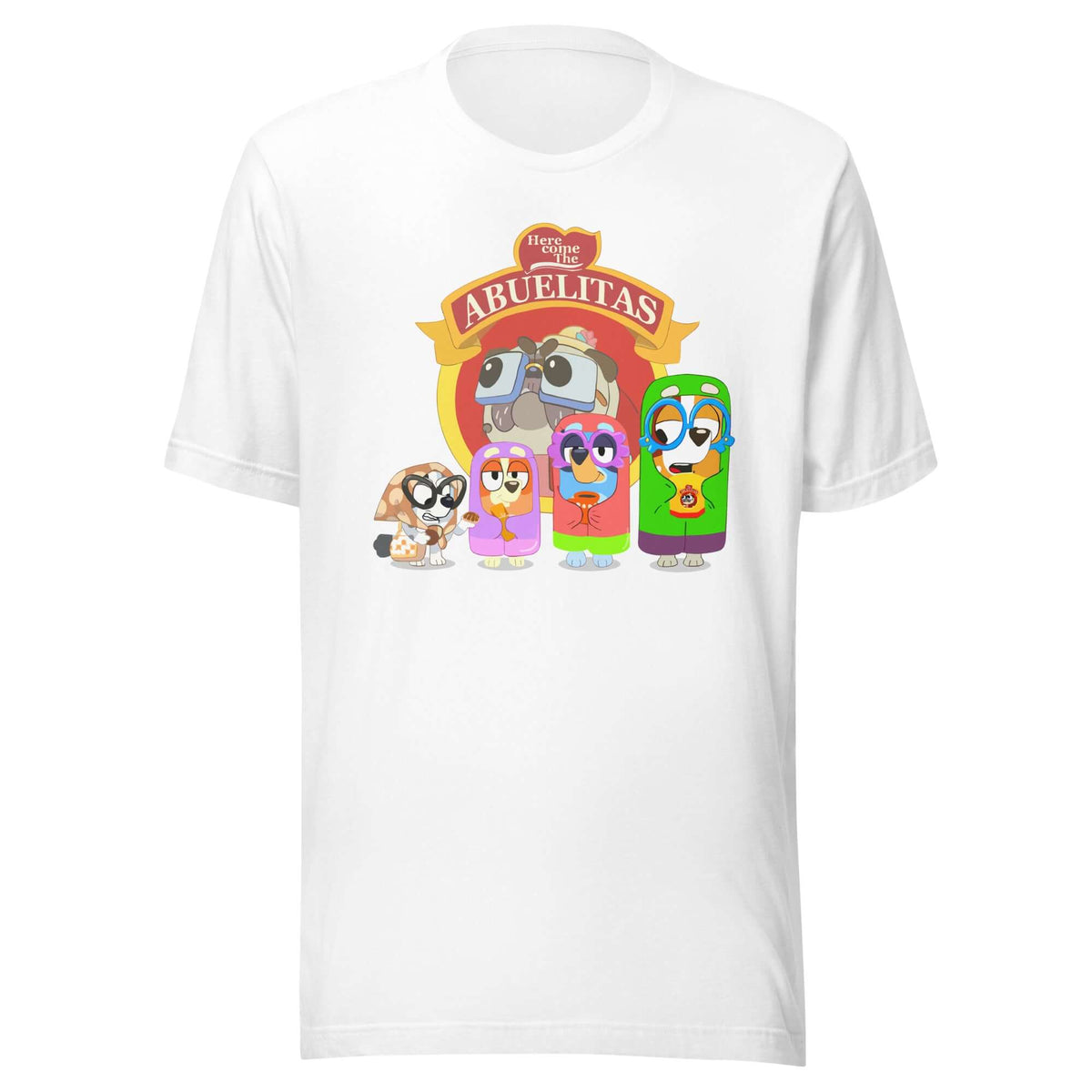 Here Come the Abuelitas T-Shirt