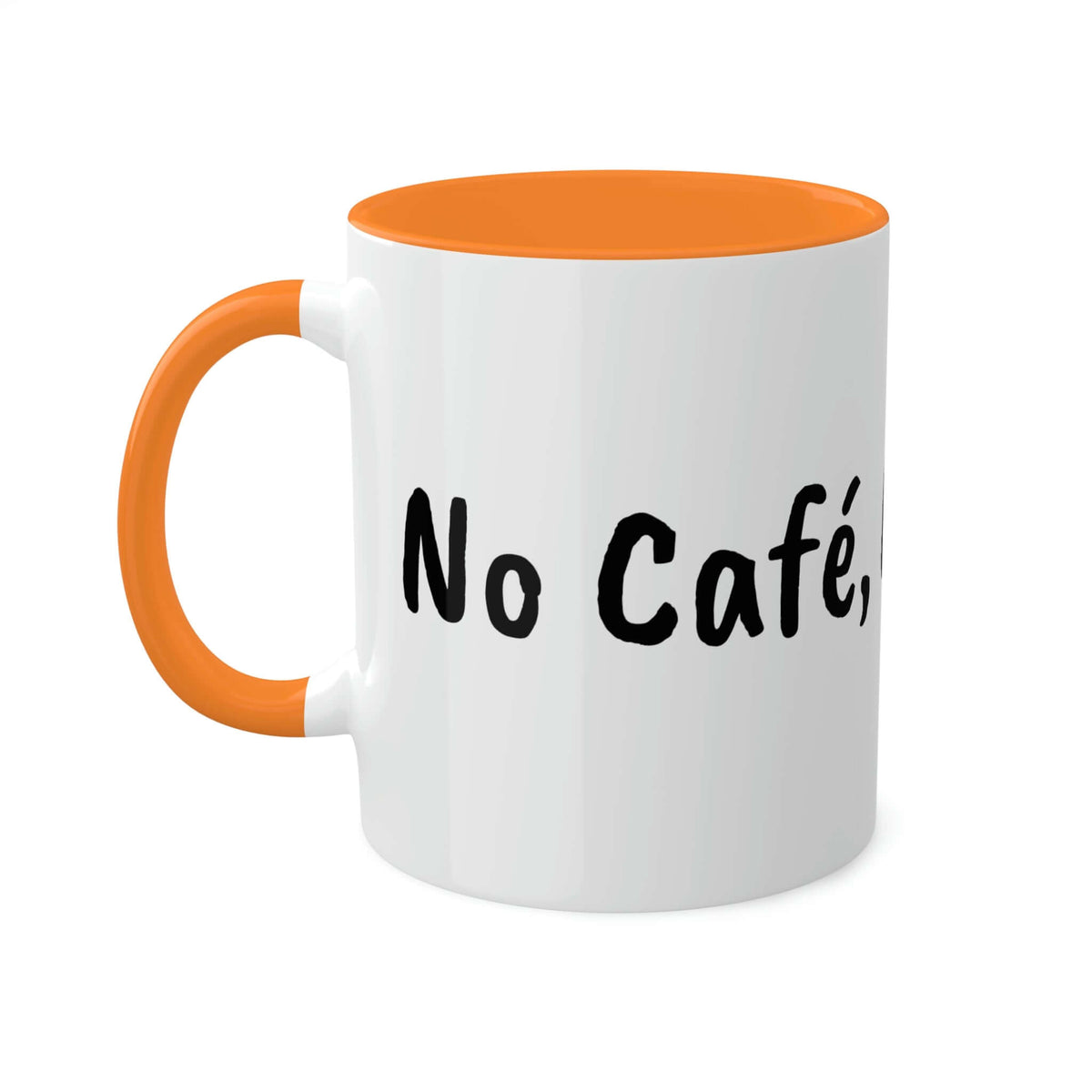 Taza Sin café, sin trabajo