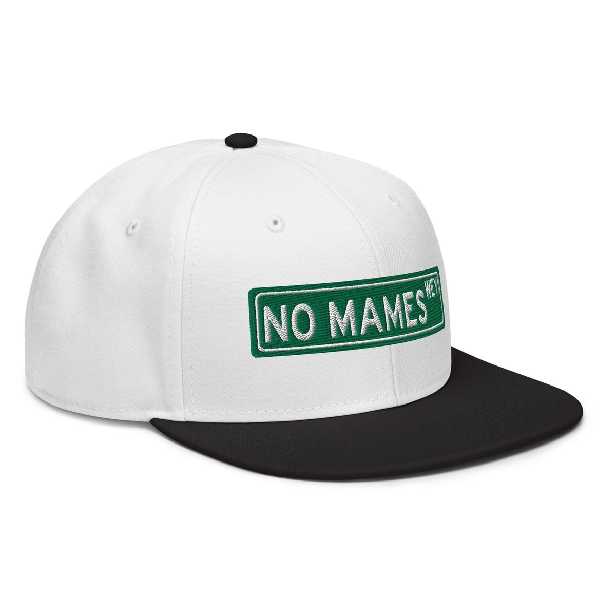 No Mames Snapback Hat (No way dude)