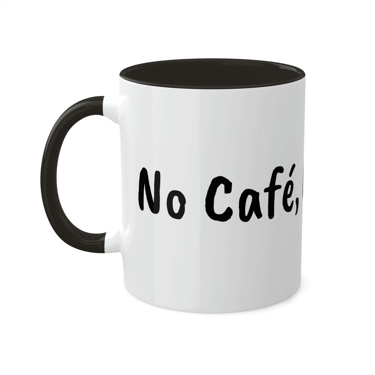 Taza Sin café, sin trabajo