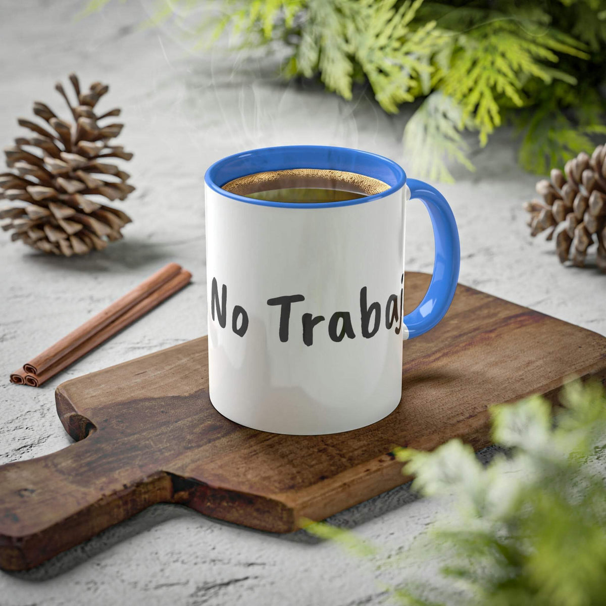 Taza Sin café, sin trabajo