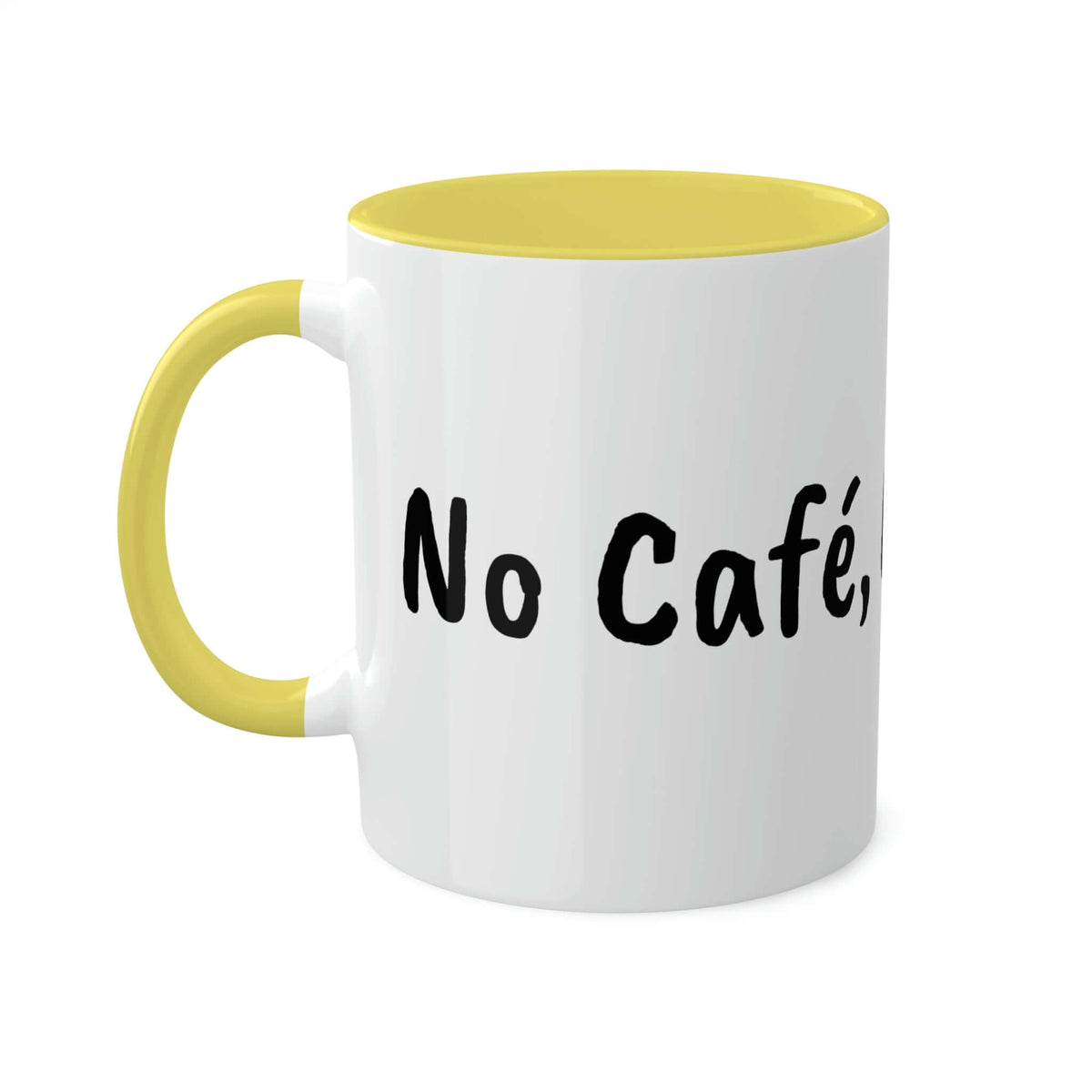 Taza Sin café, sin trabajo