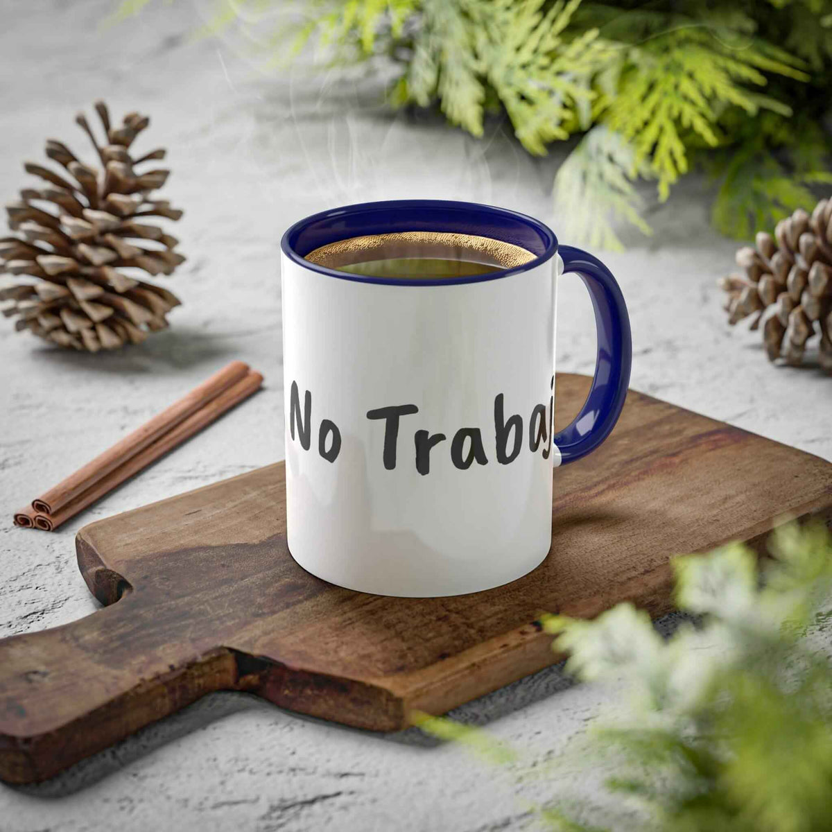 Taza Sin café, sin trabajo