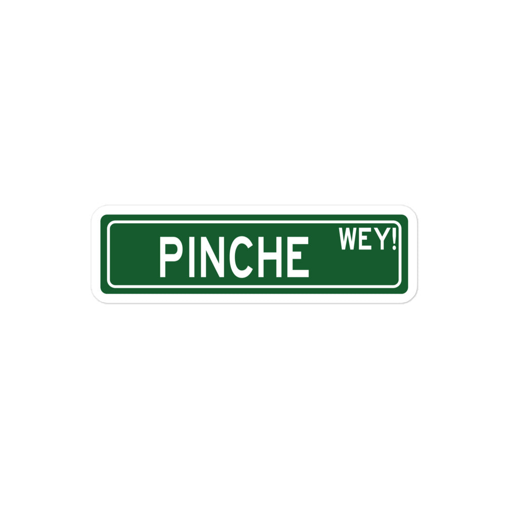 Pinche Wey Sticker (F&#39;n Dude)