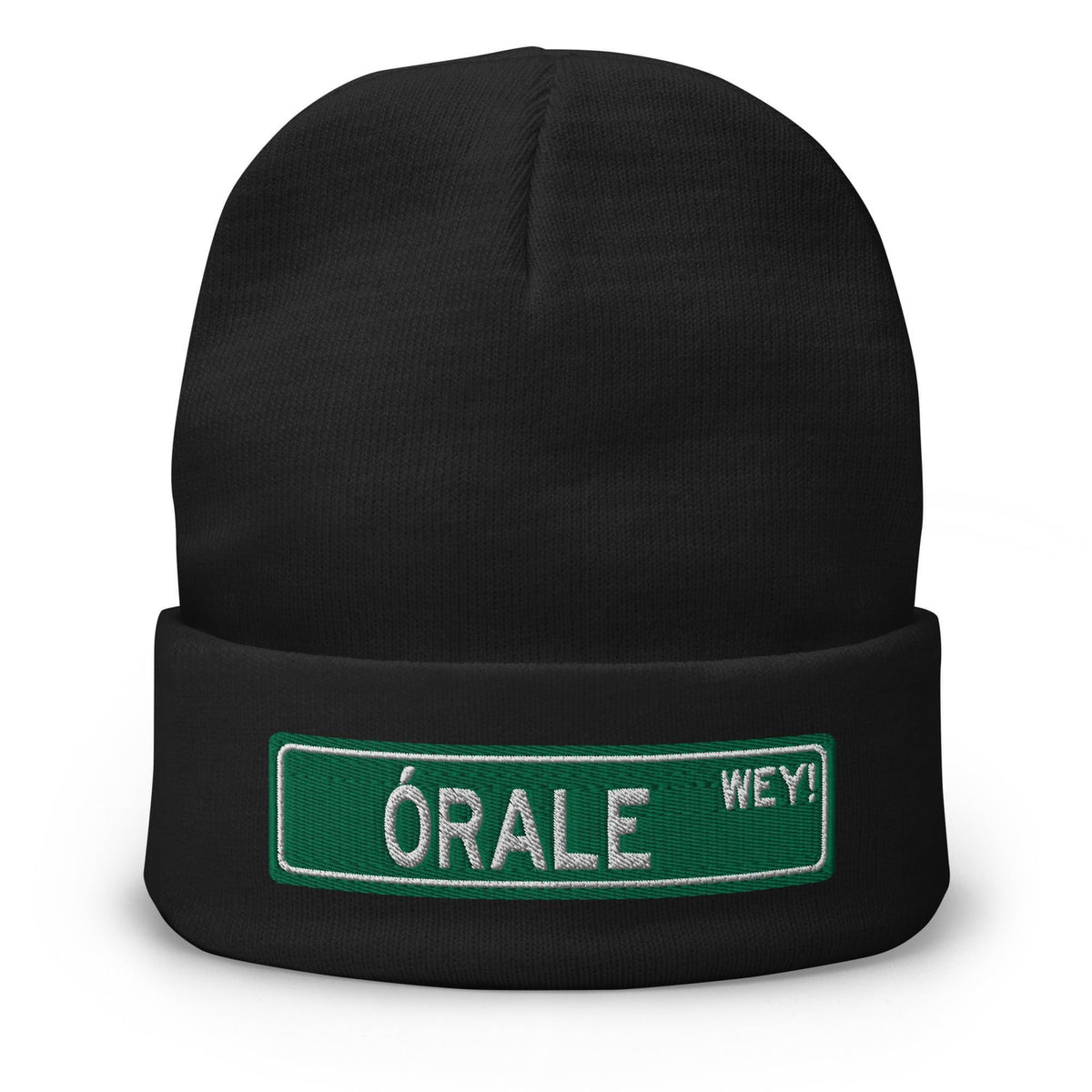 Órale Wey Embroidered Beanie (Hell Yeah Dude)