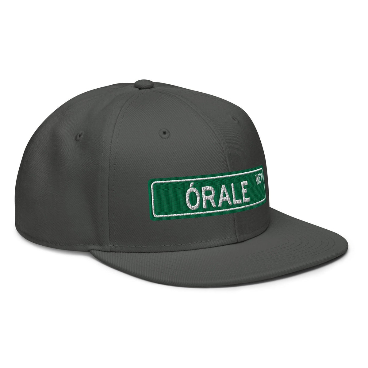 Órale Wey Snapback Hat  (Hell Yeah Dude)