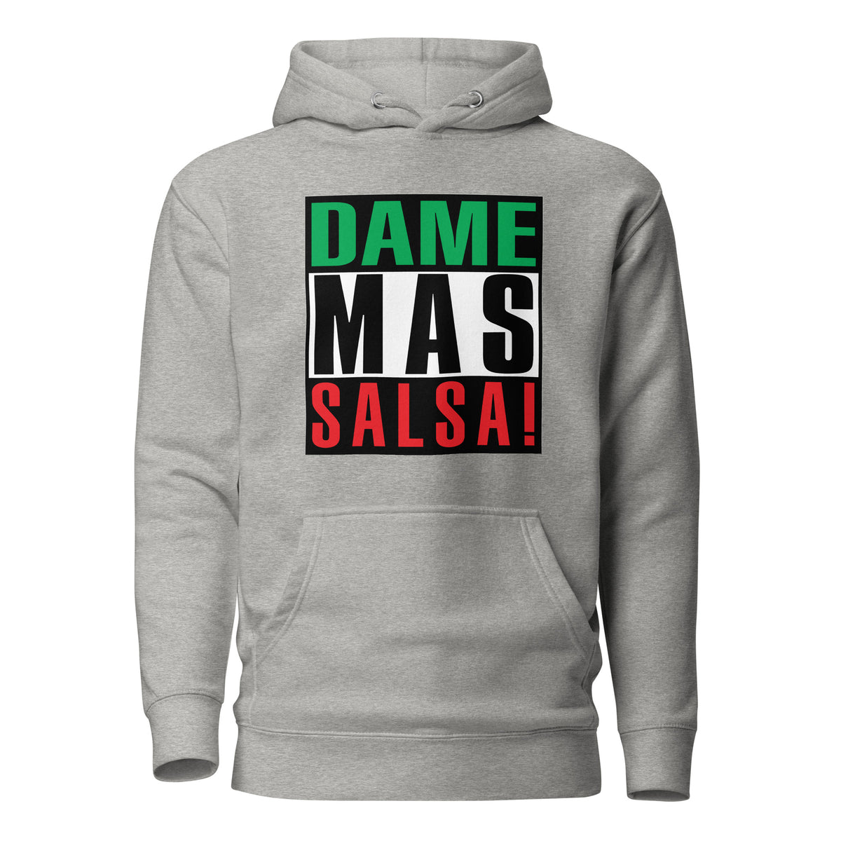 Dame Mas Salsa Hoodie (Give me more Salsa)