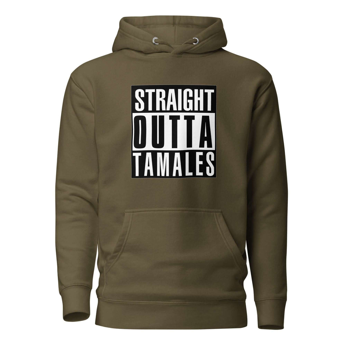 Straight Outta Tamales Hoodie