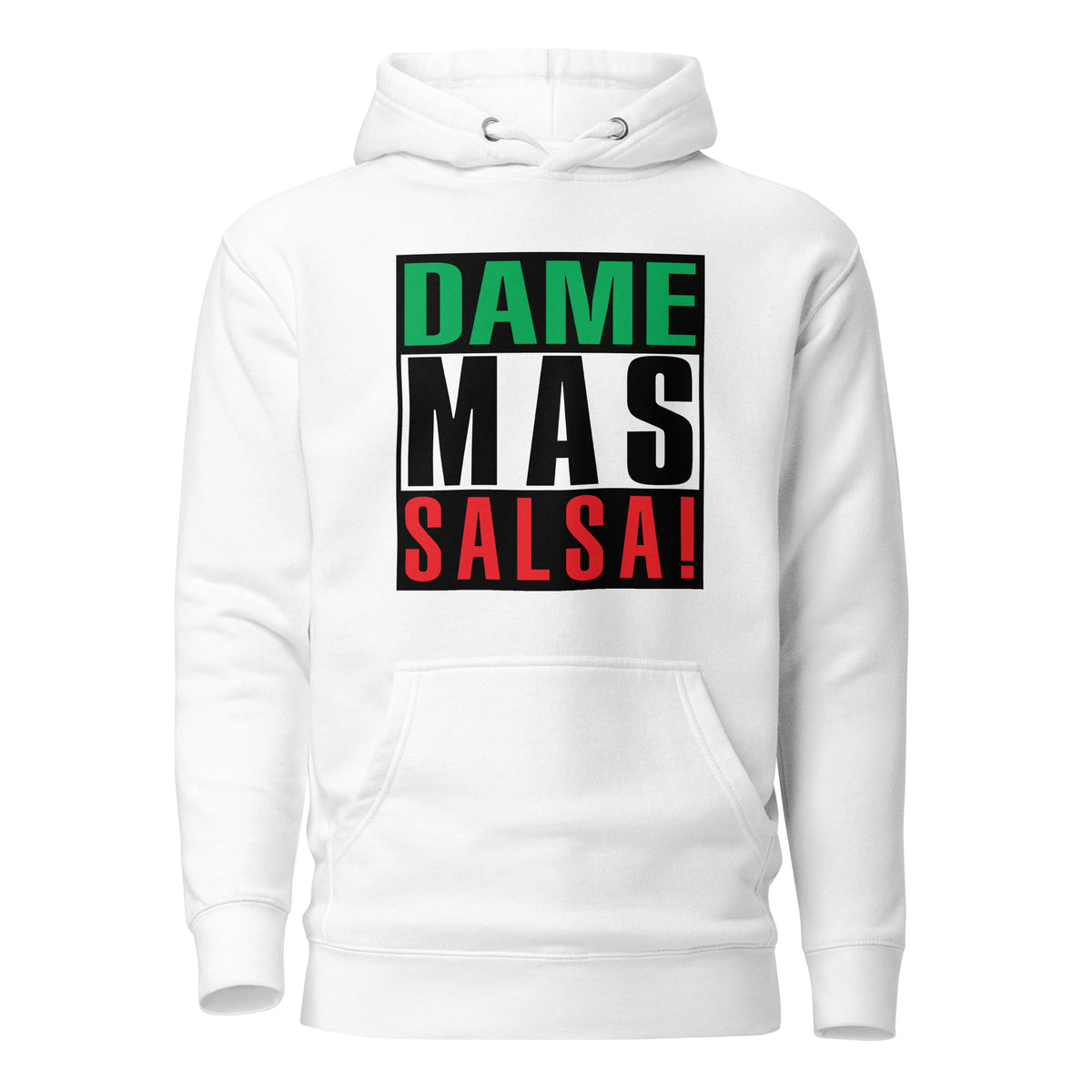 Dame Mas Salsa Hoodie (Give me more Salsa)